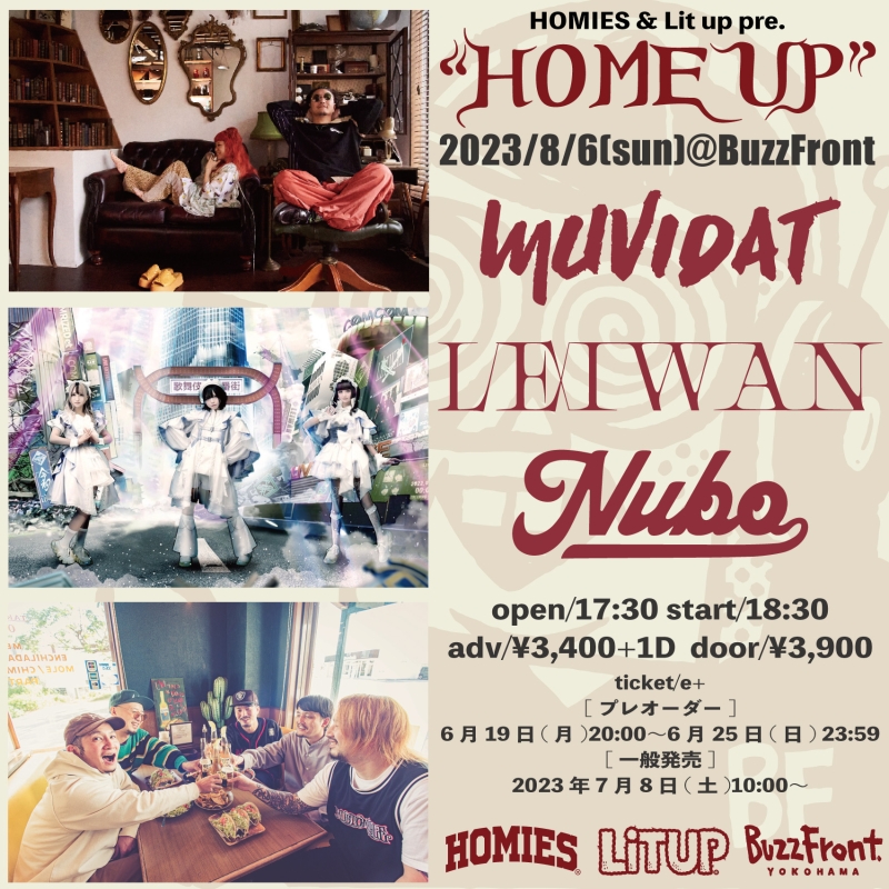 HOMIES & Lit up pre. "HOME UP"に出演決定！[8/6(日)横浜BuzzFront]1696007834