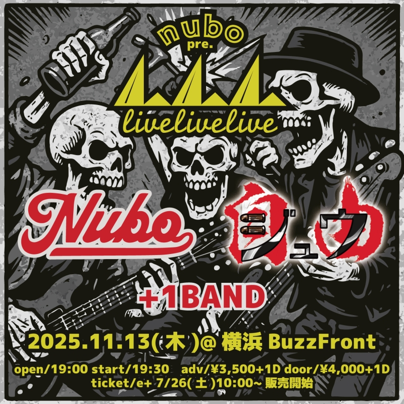 NUBO pre."LIVE!LIVE!LIVE!" 開催します！[11/13(木)横浜BuzzFront]